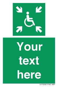 Custom sign safe condition evacuation temporary refuge